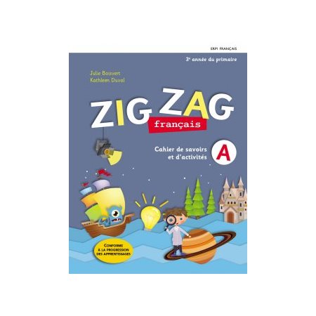 Zig zag, 3e année du primaire - Cahiers de savoirs et d'activités A et B avec Mes outils