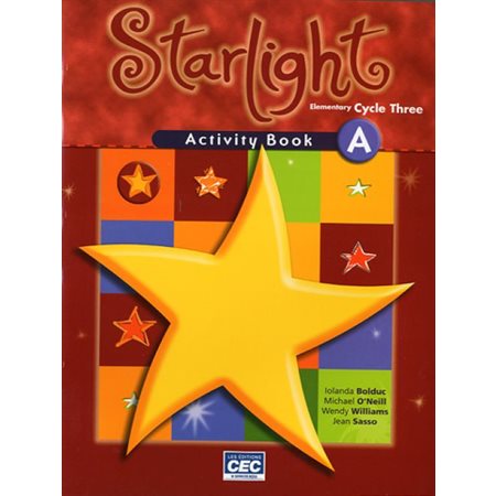 Starlight  : elementary, cycle three, activity book A 